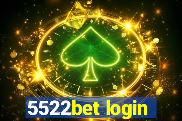 5522bet login